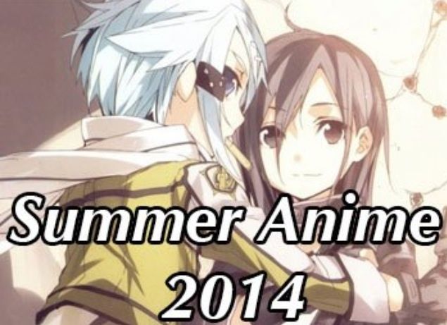 Anime 2014 Summer Preview